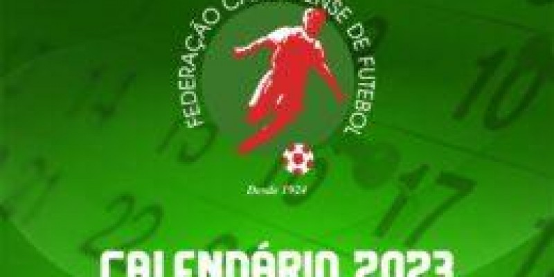 FCF confirma calendário de competições para a temporada 2023